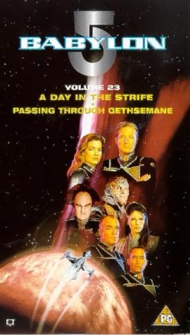 Babylon 5: Volume 23 - A Day In The Strife/Gethsemane [VHS] [1994