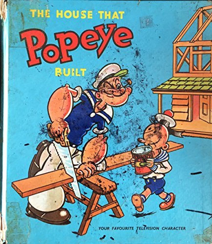 THE HOUSE THAT POPEYE BUILT Hardback Book 1960