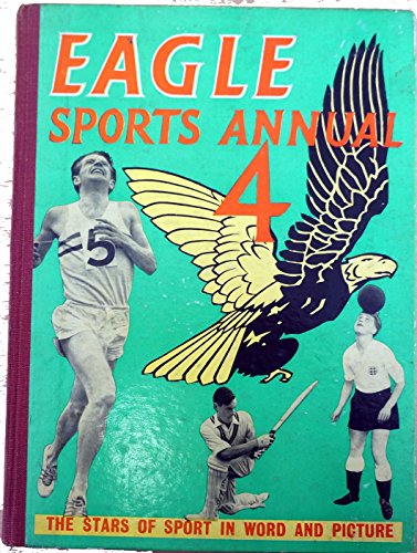 Eagle Sports Annual 4 [hardcover] [Jan 01, 1955] …