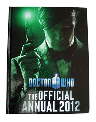 Doctor Who Official Annual 2012 by Leanne Gi Bbc (2011-09-20) [hardcover] Leanne Gi Bbc [Jan 01, 1881] …