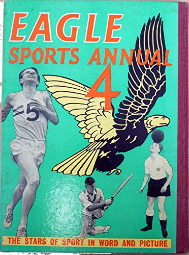 Eagle Sports Annual 4 [hardcover] [Jan 01, 1955] …